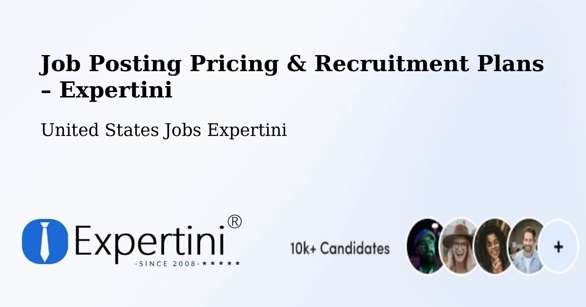 Job Posting Pricing & Recruitment Plans – Merrimack County - Merrimack County, United States Jobs Expertini